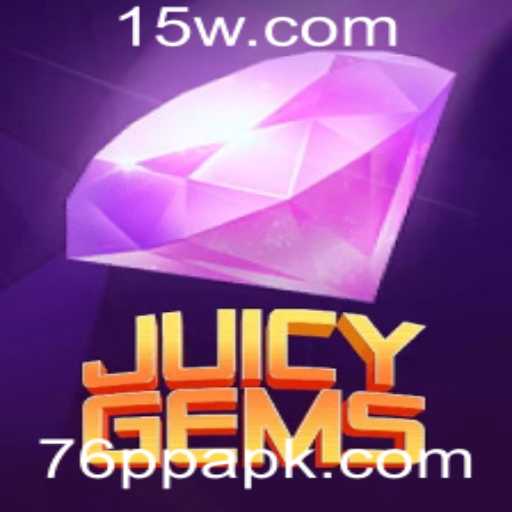 Desvendando JuicyGems: O Jogo Revolucionário que Incorpora 76PP